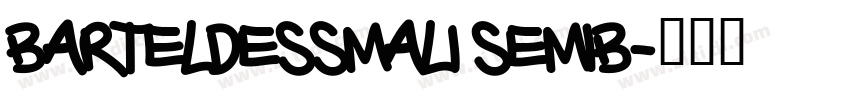BarteldesSmal1 Semib字体转换
